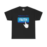 Faith Button - Hebrews 11:6 Short Sleeve Tee