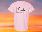Made for More T-Shirt